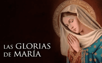 Las glorias de María | San Alfonso María de Ligorio – Libros sobre la Virgen María